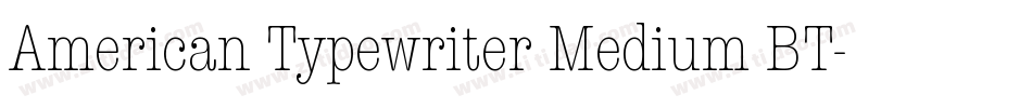 American Typewriter Medium BT字体转换
